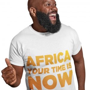Africa Your Time is Now